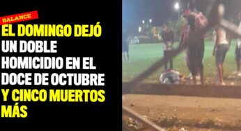 El domingo dejó un doble homicidio en el Doce de Octubre y cinco muertos más