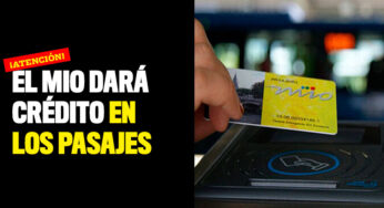 El MIO dará crédito en los pasajes