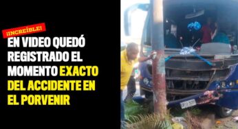 En video quedó registrado el momento exacto del accidente en El Porvenir