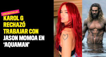 ¡Increíble! Karol G rechazó trabajar con Jason Momoa en 'Aquaman'