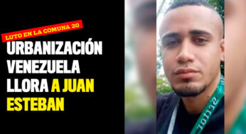 Urbanización Venezuela llora a Juan Esteban