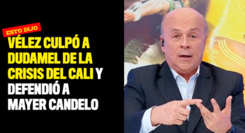 Vélez culpó a Dudamel de la crisis del Cali y defendió a Mayer Candelo