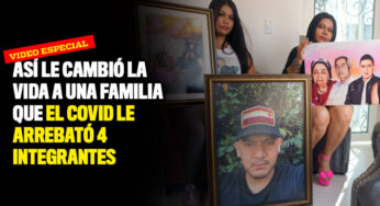 Video: así le cambió la vida a una familia que el covid le arrebató 4 integrantes
