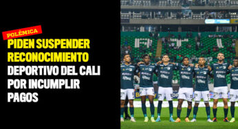 Piden suspender reconocimiento deportivo del Cali por incumplir pago a sus jugadores