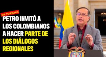 Petro invitó a los colombianos a hacer parte de los diálogos regionales