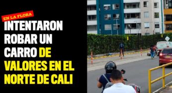 Intentaron robar un carro de valores en el norte de Cali