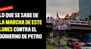 Lo que se sabe de la marcha de este lunes contra el gobierno de Petro