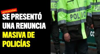 Se presentó una renuncia masiva de policías