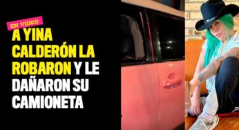 VIDEO: A Yina Calderón la robaron y le dañaron su camioneta