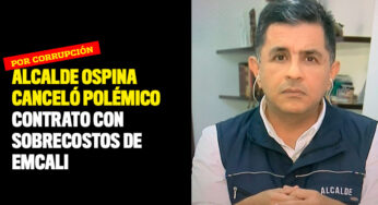 Alcalde Ospina canceló polémico contrato con sobrecostos de Emcali