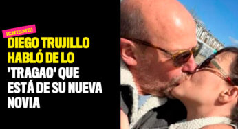 Diego Trujillo habló de lo 'tragao' que está de su nueva novia