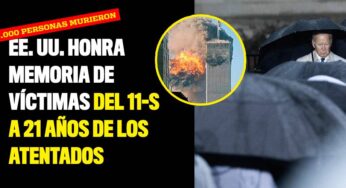 EE. UU. honra memoria de víctimas del 11-S a 21 años de los atentados