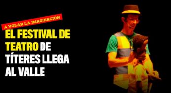 ¡Un reencuentro con la imaginación! El Festival de Teatro de Títeres llega al Valle