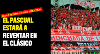 ¡Solo quedan 3.000 boletas! El Pascual estará a reventar en el clásico