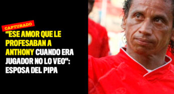 "Ese amor que le profesaban a Anthony cuando era jugador no lo veo": esposa del Pipa