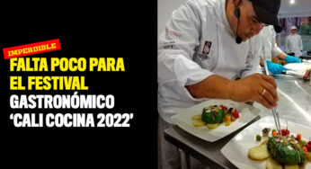 Falta poco para el festival gastronómico 'Cali Cocina 2022'