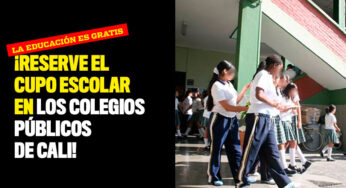 ¡Reserve aquí el cupo escolar en los colegios públicos de Cali!