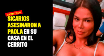 Sicarios asesinaron a Paola en su casa en El Cerrito