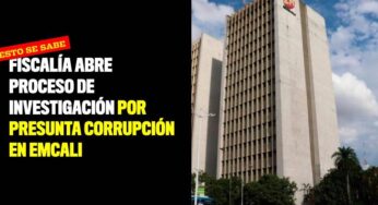 Fiscalía abre proceso de investigación por presunta corrupción en Emcali