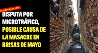 Disputa por microtráfico, posible causa de la masacre en Brisas de Mayo