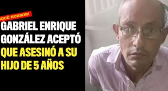 Gabriel Enrique González aceptó que asesinó a su hijo de 5 años