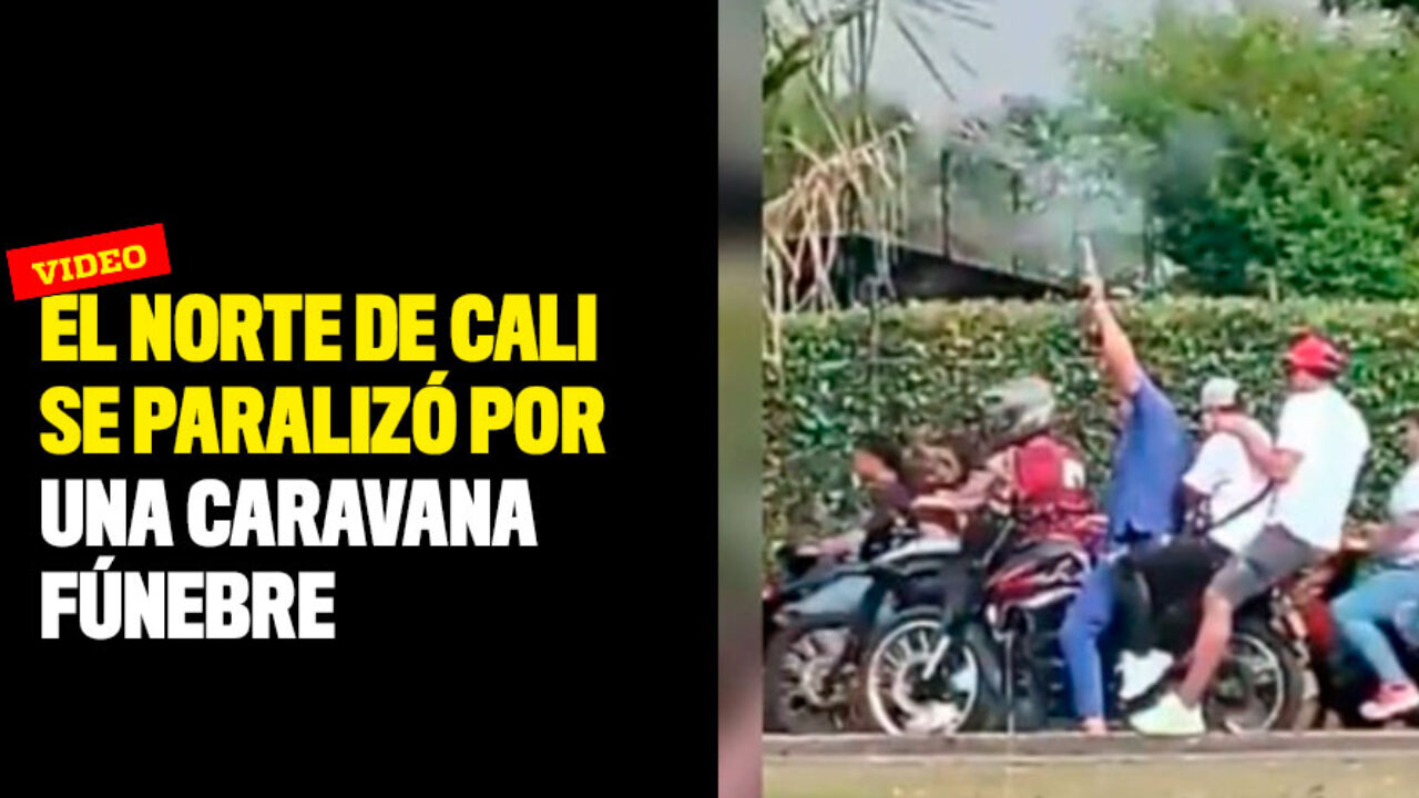 El norte de Cali se paraliz por una caravana f nebre