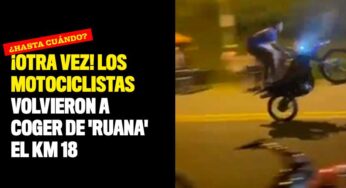 ¡Otra vez! Los motociclistas volvieron a coger de 'ruana' el Km18