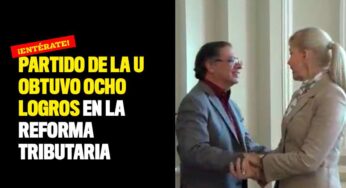Partido de la U obtuvo ocho logros en la reforma tributaria
