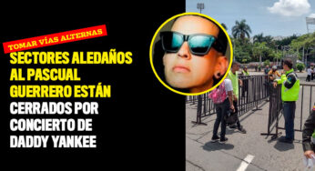Sectores aledaños al Pascual Guerrero están cerrados por concierto de Daddy Yankee